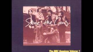 STONE THE CROWS,Raining In Your Heart