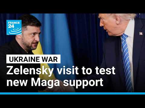Zelensky visit White House in test to Maga's 'significant shift towards' Kyiv