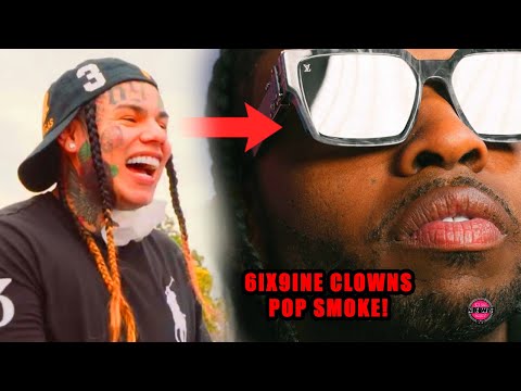 6ix9ine Goes TOO FAR! CLOWNS POP SMOKE & Other Rappers Who Passed!