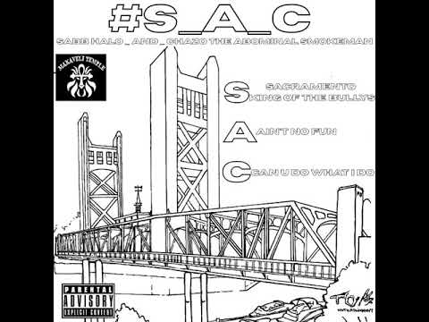 #S_a_c - Ain't No Fun ft. Vidal Garcia