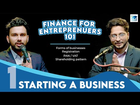Finance For Entrepreneurs | Ep 1 | Sagar Acharya and Anup Ghimire