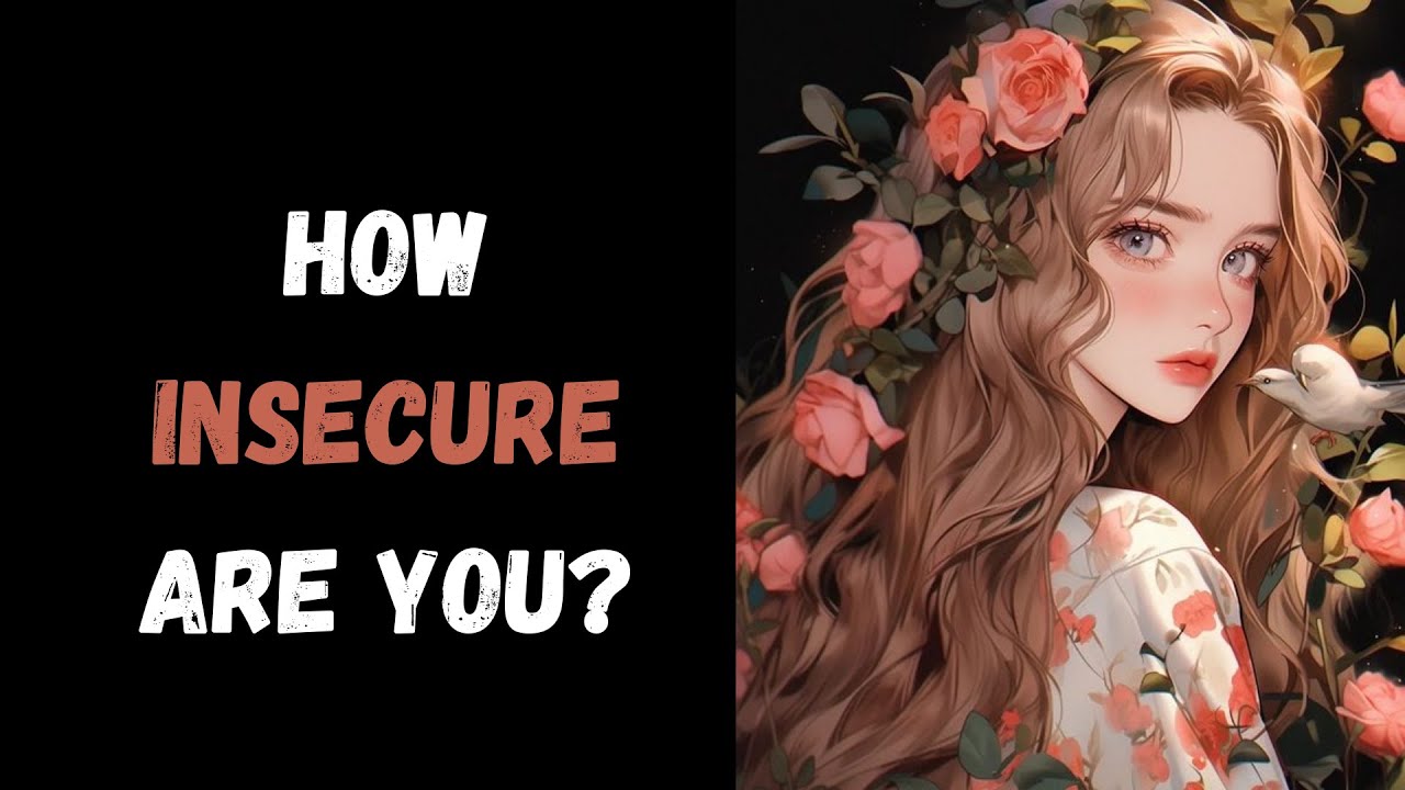 How Insecure Are You? (Personality Test) | Pick one