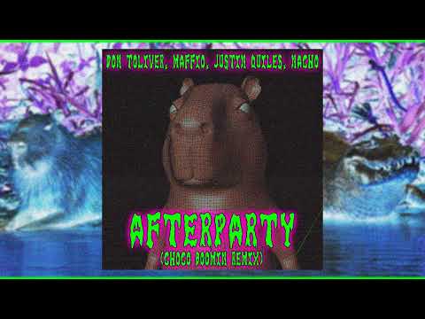 Don Toliver, Maffio, Justin Quiles, Nacho - After Party (Choco Boomin remix)