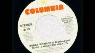 BOBBY WOMACK Home is where the Heart is