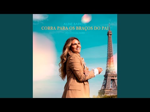 Video thumbnail for Corra para os Braços do Pai (If This World) [Ao Vivo Em Paris] [Playback]
