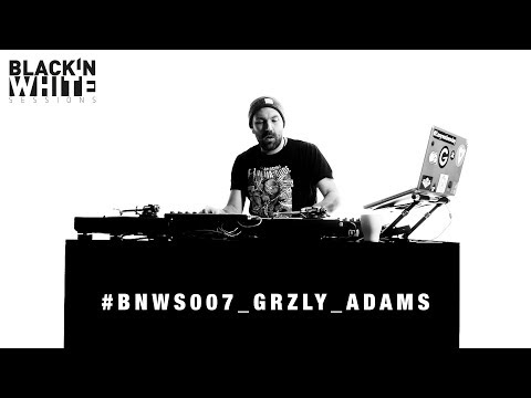 Black ‘n White Sessions 007 - Grzly Adams