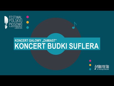 Koncert Galowy „Zamiast” Festiwalu Polskiej Piosenki im. Janusza Kondratowicza Luboń 2024