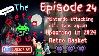 THE RETRO HOUR E24: Nintendo lashes out again. Retro Basket. #gaming #videogames #news