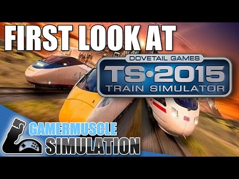 TRAIN SIMULATOR 2015 ACADEMY FIRST LOOK - GamerMuscle Simulation