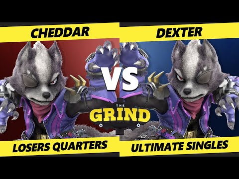 The Grind 178 Losers Quarters - Cheddar (Wolf) Vs. Dexter (Wolf) Smash Ultimate - SSBU