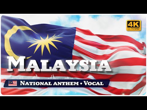 Malaysia National Anthem  /  Малайзия. Государственный гимн [4K] vocal