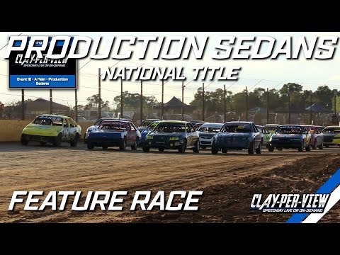 Production Sedans | National Title - Ellenbrook - 16th Apr 2023 | Clay-Per-View Highlights