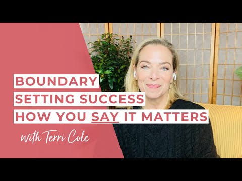 Boundary Setting Success: How You Say It Matters (Examples Inside) - Terri Cole