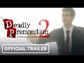 Deadly Premonition 2: A Blessing in Disguise - Official Steam Release Trailer | Summer of Gaming