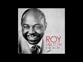 Baby, You Don't Know - Roy Milton