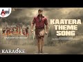Kaatera Theme Karaoke Kaatera Darshan Tharun Kishore Sudhir V Harikrishna Anandaudiokaraoke