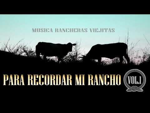 PARA RECORDAR MI RANCHO VOL. 1