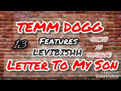 TEMM DOGG LETTER TO MY SON