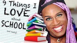 9 Things I Love About School (not really)