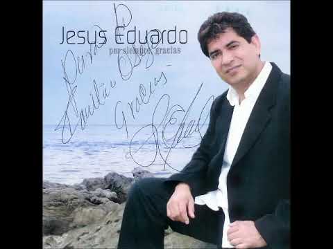 Jesús Eduardo. por siempre gracias Jesús te ama