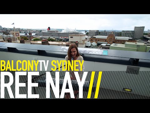 REE NAY - ONE LIFE (BalconyTV)