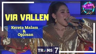 KERETA MALAM &amp; OPLOSAN - VIA VALLEN  [&#39;VIA VALLEN&#39; DANGDUT NEVER DIES (01/05/18)]