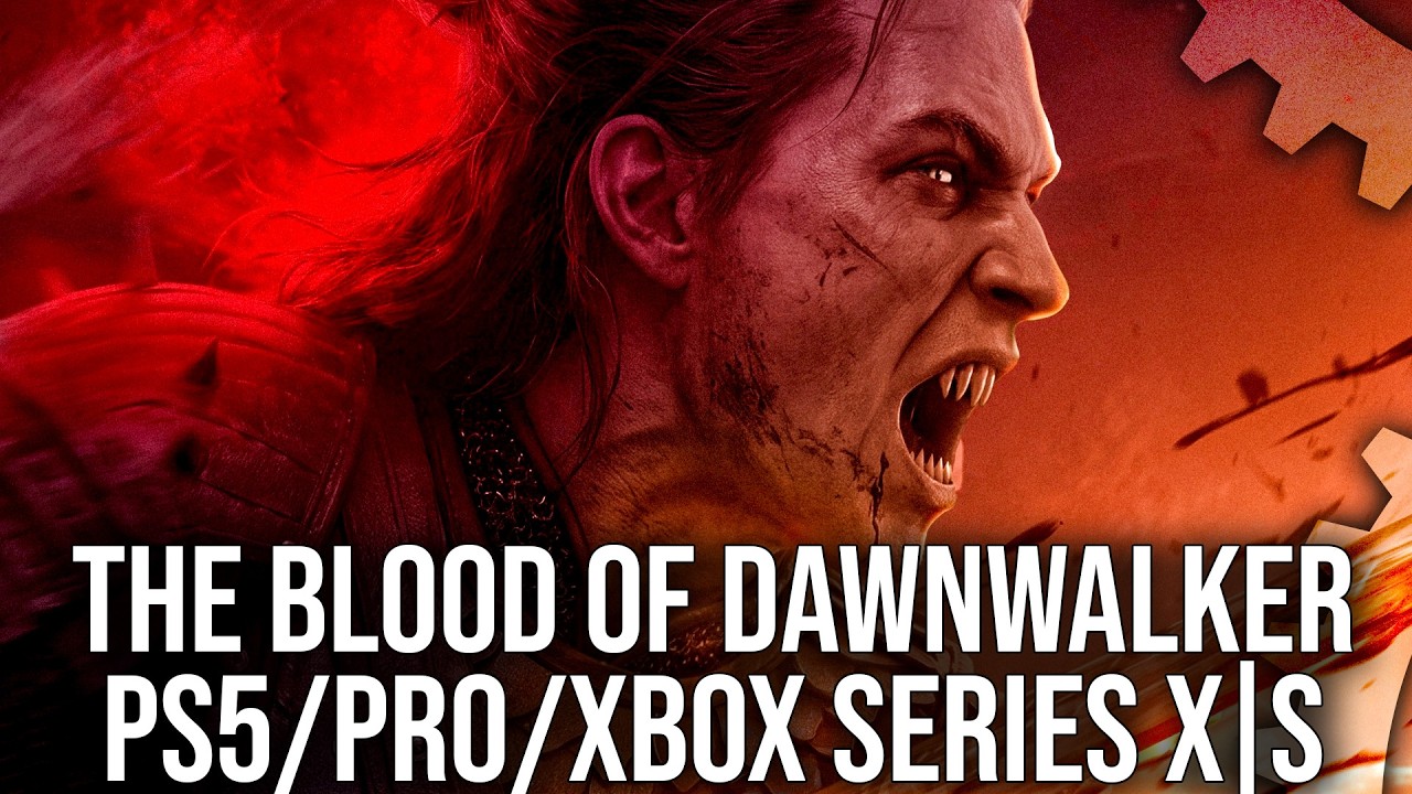 The Blood of Dawnwalker - PS5/PS5 Pro/Xbox Series X|S - Brilliant Game, Tech Issues on Console