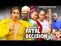 FATAL DECISON (SEASON 10) {NEW NIGERIAN MOVIE} -2023 LATEST NIGERIAN NOLLYWOOD MOVIE