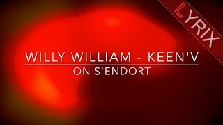 Willy William feat Keen&#39;v - On S&#39;Endort - Lyrics