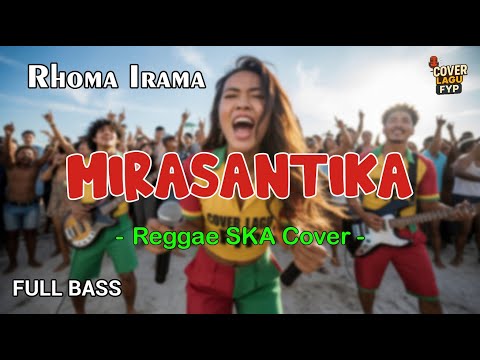 Rhoma Irama - Mirasantika (Reggae Cover) || Full Bass
