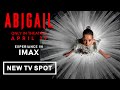 Abigail - New TV Spot 