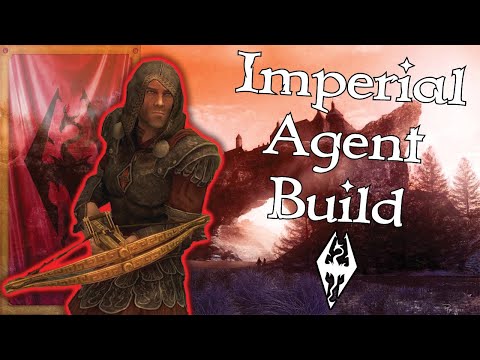 The Imperial Agent - Skyrim Empire Stealth Build