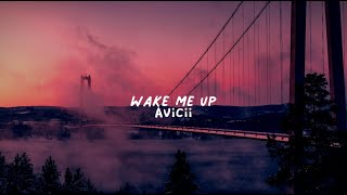 Avicii - Wake Me Up (slowed + reverb)