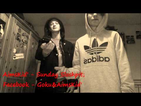 AimsKid' - Sunday Sloshpit mix.