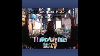 Daddy Bibson : Philadelphia story extrait