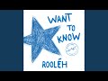 Want To Know