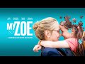 My Zoe - International Trailer 2