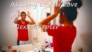 As Long as You Love Me  - Nexx Chapter