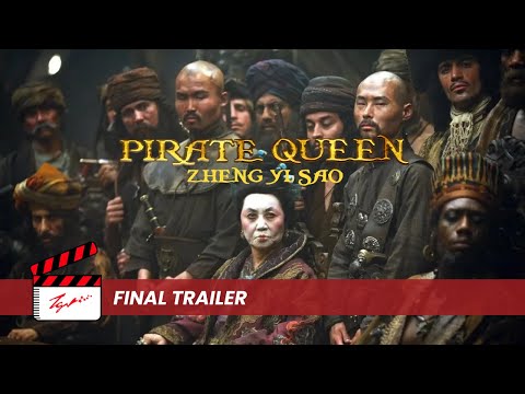 Pirate Queen: Zheng Yi Sao 海上女王郑一嫂 - Final Trailer