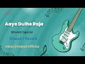 Aaye Dulhe Raja | Shivratri Special | Slowed & Reverb | Piche Barati Aage Bandbaja Gori Khol Darwaja