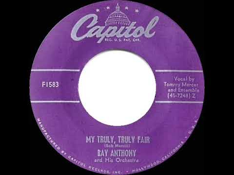 1951 Ray Anthony - My Truly, Truly Fair (Tommy Mercer & Ensemble, vocal)