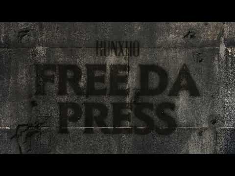 Hunxho - Free Da Press [Official Audio]
