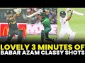 Lovely 3 Minutes of King Babar Azam Classy Shots | PCB | MA2L