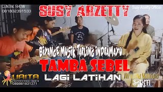 Download lagu LAGU TERBARU TAMBA SEBEL SUSY ARZETTY VERSI LATIHAN DUET NIRWANA MANDALA SAKTI TEAM mp3 Download lagu LAGU TERBARU TAMBA SEBEL SUSY ARZETTY VERSI LATIHAN DUET NIRWANA MANDALA SAKTI TEAM mp3