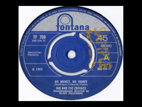 Ian & The Zodiacs - No Money, No Honey