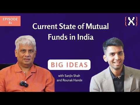 Current State of Mutual Funds in India, Big Ideas Ep 81