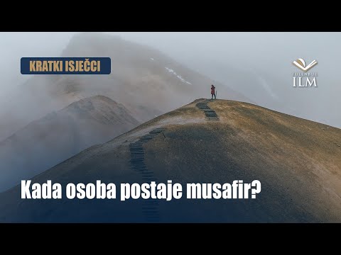 Kada osoba postaje musafir - dr. Zijad Ljakić - Tullabul Ilm