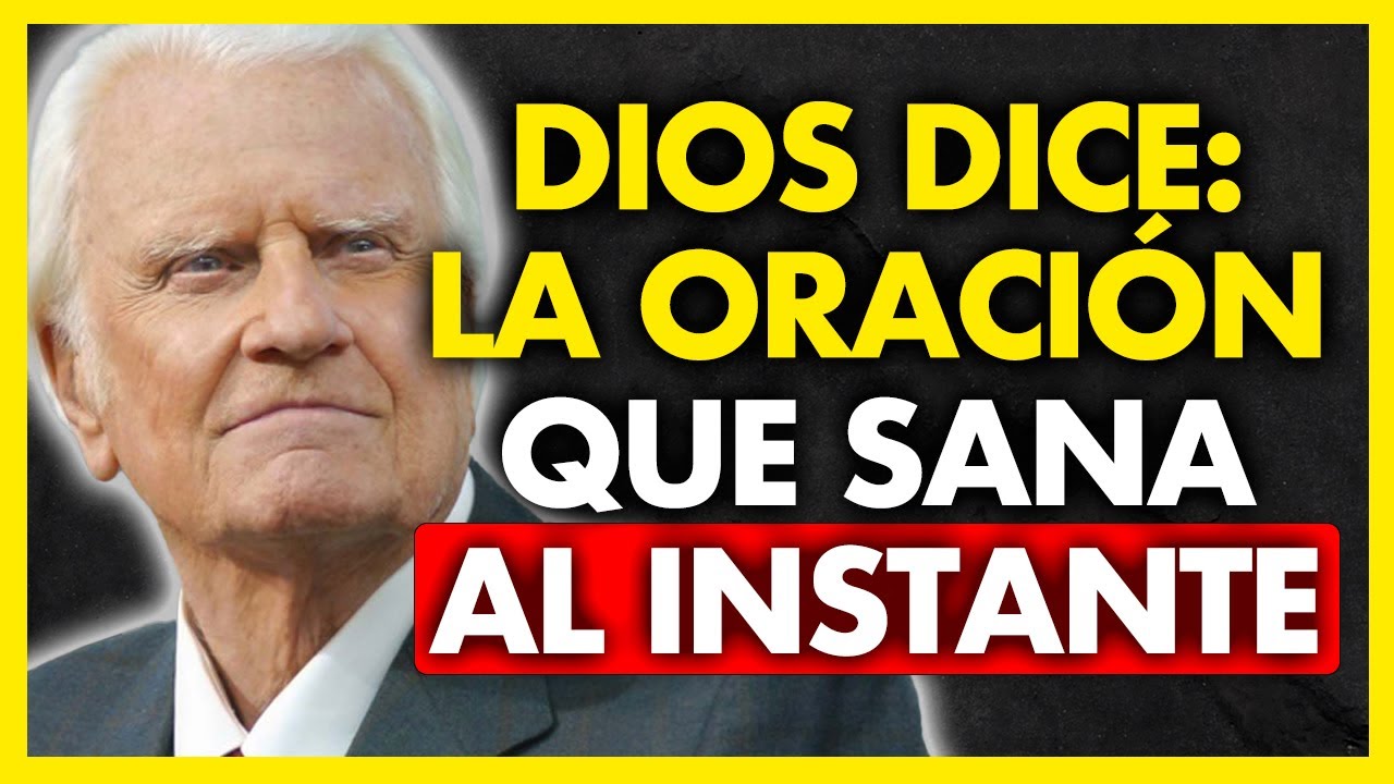 Hoy 10/01 Dios dice: Con esta oración la salud vendrá a ti en instantes| Billy Graham
