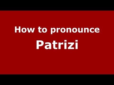 How to pronounce Patrizi (Italian/Italy) - PronounceNames.com