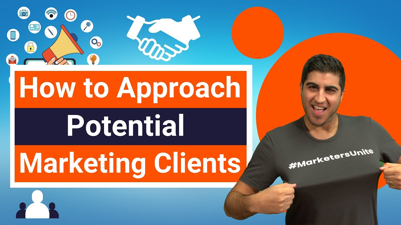 How to Approach Potential Marketing Clients